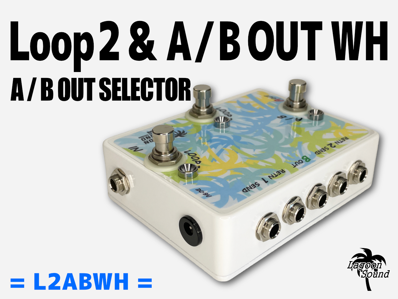 Loop 2 & A / B OUT SELECTOR White | LAGOON SOUND