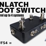 UNLATCH FOOT SWITCH 4 | LAGOON SOUND